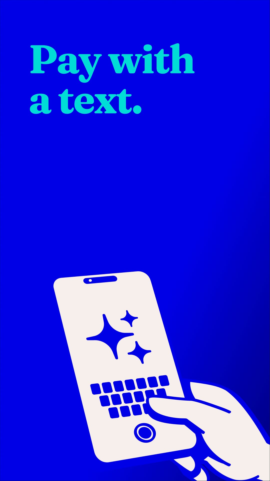 Pay with a text.